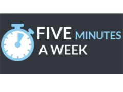 FIVE MINUTES A WEEK